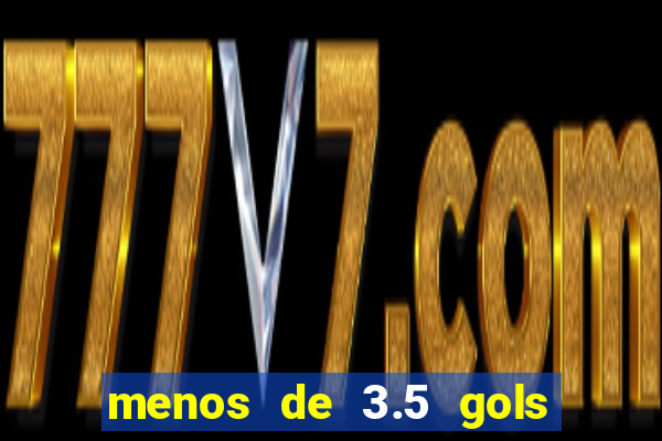 menos de 3.5 gols o que significa